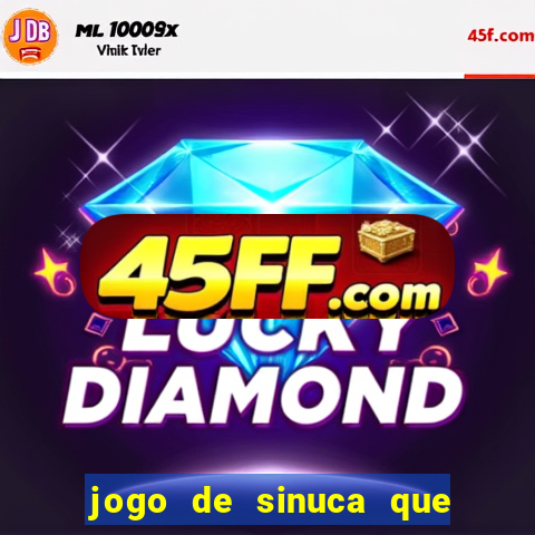 jogo de sinuca que paga dinheiro de verdade